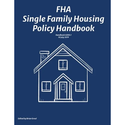 FHA Single Family Housing Policy Handbook - Paperback