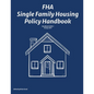 FHA Single Family Housing Policy Handbook - Paperback