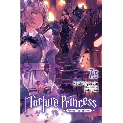Torture Princess: Fremd Torturchen, Vol. 7.5 (Light Novel) - Paperback