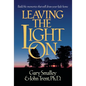 Leaving the Light on: Build the Memories That Will Draw Your Kids Home - Paperback