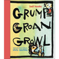 Grump Groan Growl - Hardcover