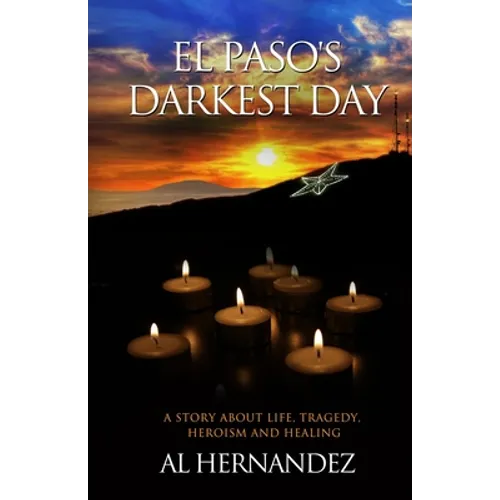 El Paso's Darkest Day - Paperback