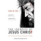 The Identity of Jesus Christ, Expanded and Updated Edition: The Hermeneutical Bases of Dogmatic Theology - Hardcover