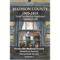Madison County 1805-1819: From Territory to Statehood: Bicentennial Review Volume I - Paperback