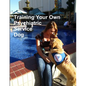 Training Your Own Psychiatric Service Dog - Paperback