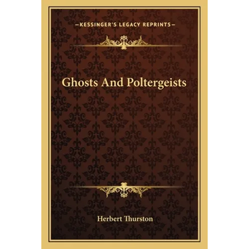 Ghosts and Poltergeists - Paperback