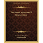The Sacred Mysteries Of Regeneration - Paperback