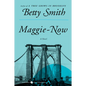 Maggie-Now - Paperback