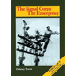 The Signal Corps: The Emergency (To December 1941) - Paperback