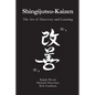Shingijutsu-Kaizen: The Art of Discovery and Learning - Paperback