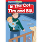 In the Cot & Tim and Bill - Library Binding