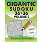 Gigantic Sudoku 36x36 Volume 2: 100 of the very best giant sudoku puzzles - Paperback