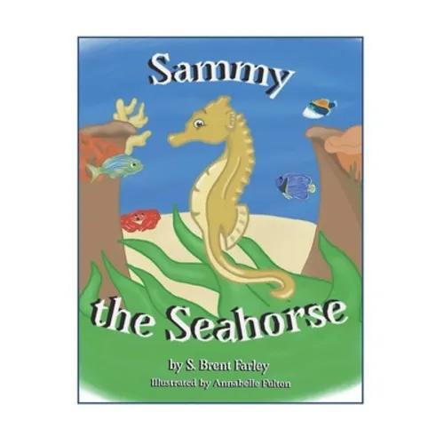 Sammy the Seahorse - Paperback
