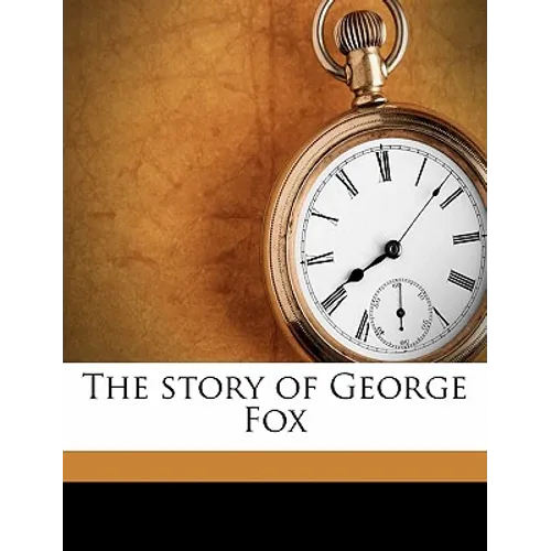 The story of George Fox - Paperback