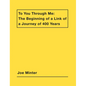Joe Minter: To You Through Me: The Beginning of a Link of a Journey of 400 Years - Paperback