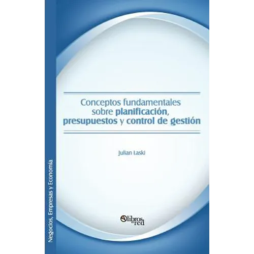 Conceptos Fundamentales Sobre Planificacion, Presupuestos y Control de Gestion - Paperback