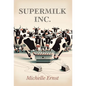 Supermilk Inc. - Hardcover