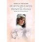 Heaven on Earth with Princess Diana - Paperback