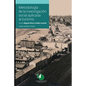 Metodología de la Investigación Social aplicada al Turismo: la mejor manera de desarrollar el turismo - Paperback
