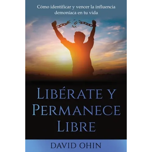 Libérate y Permanece Libre - Paperback