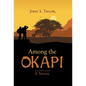 Among the Okapi - Hardcover