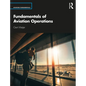 Fundamentals of Aviation Operations - Paperback