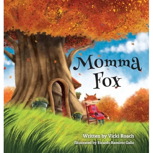 Momma Fox: Always There for Her Seven Little Foxes - Hardcover