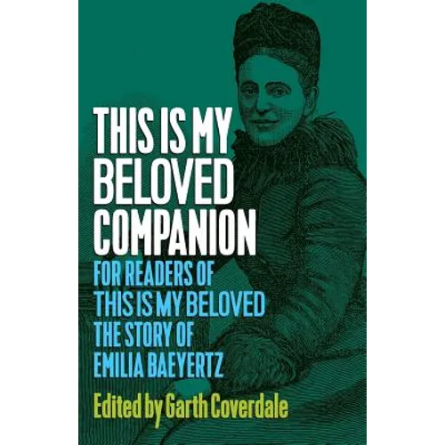This Is My Beloved Companion: For readers of This Is My Beloved, The story of Emilia Baeyertz - Paperback