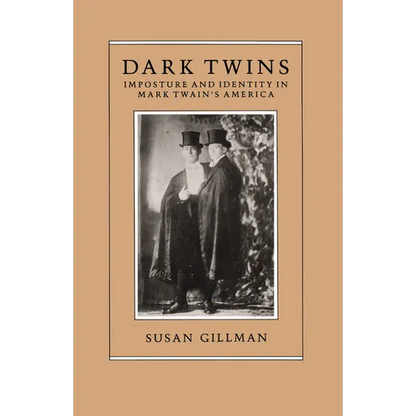 Dark Twins: Imposture and Identity in Mark Twain's America - Paperback