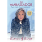 The Ambassador: Two Hats. Two Presidents. - Paperback