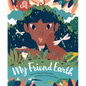 My Friend Earth: Earth Day Books with Environmentalism Message for Kids, Saving Planet Earth, Our Planet Book - Hardcover