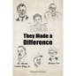 They Made a Difference - Paperback