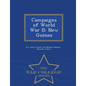 Campaigns of World War II: New Guinea - War College Series - Paperback