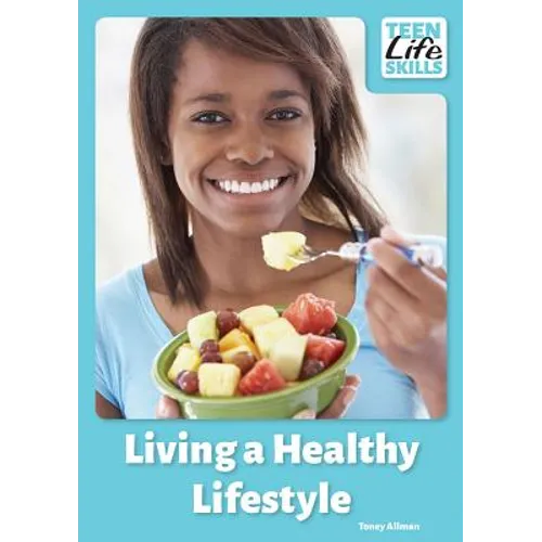Living a Healthy Lifestyle - Hardcover