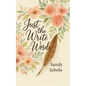 Just the Write Words: When You Don't Know What to Say or How to Say It - Paperback
