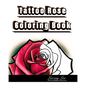 Tattoo Rose Coloring Book - Paperback