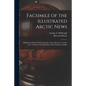Facsimile of the Illustrated Arctic News [microform]: Published on Board H.M.S. Resolute; Captn. Horatio T. Austin, C.B., in Search of the Expedition - Paperback
