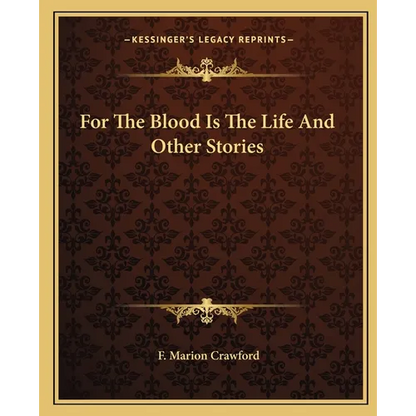 For The Blood Is The Life And Other Stories - Paperback