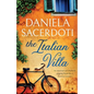The Italian Villa: An emotional and absolutely gripping WW2 historical romance - Paperback