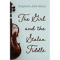The Girl and the Stolen Fiddle - Paperback