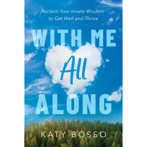 With Me All Along - Paperback
