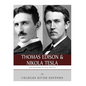 Thomas Edison and Nikola Tesla: The Pioneers of Electricity - Paperback