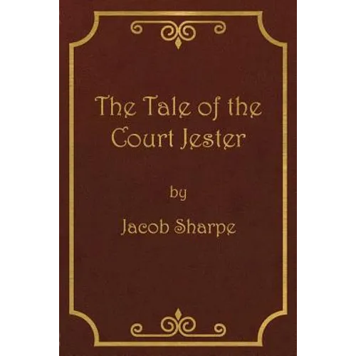 The Tale of the Court Jester - Paperback