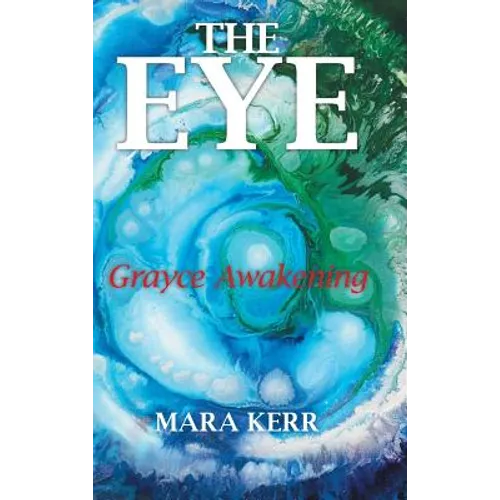 The Eye: Grayce Awakening - Hardcover