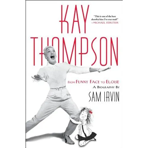 Kay Thompson: From Funny Face to Eloise - Paperback