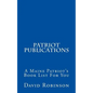 Patriot Publications: A Maine Patriot's Book List For You - Paperback