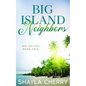 Big Island Neighbors - Paperback