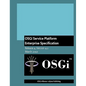 OSGi Service Platform Enterprise Specification: Release 4, Version 4.2 - Paperback