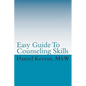 Easy Guide To Counseling Skills - Paperback
