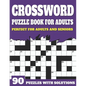 Crossword Puzzle Book For Adults: Large Print Crossword Puzzles And Solutions For Adults And Seniors To Brainstorm During Leisure Time With Word Puzzl - Paperback